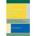 Lyn Lesch: Our Results-Driven, Testing Culture
