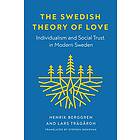 Henrik Berggren, Lars Tragardh: The Swedish Theory of Love