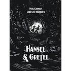 Neil Gaiman: Hansel &; Gretel