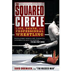 David Shoemaker: The Squared Circle