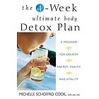 Michelle Cook: 4-Week Ultimate Body Detox Plan