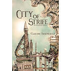 Claudie Arseneault: City of Strife