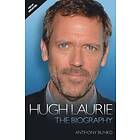 Anthony Bunko: Hugh Laurie the Biography
