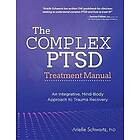 Schwartz Arielle Schwartz: Complex Ptsd Treatment Manual