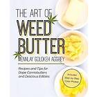 Mennlay Golokeh Aggrey: The Art Of Weed Butter