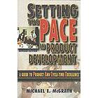 Michael E McGrath: Setting the PACE in Product Development