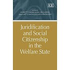 Henriette Sinding Aasen, Siri Gloppen, Anne-Mette Magnussen, Even Nilssen: Juridification and Social Citizenship in the Welfare State