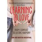 Martha Rosenthal, Don Rosenthal: Learning To Love: From Conflict Lasting Harmony