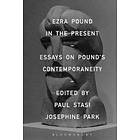 Paul Stasi, Josephine Park: Ezra Pound in the Present