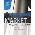 Malcolm McDonald: Market Segmentation