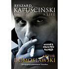 Artur Domoslawski: Ryszard Kapuscinski
