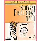 David Downie: Strasne Price Moga Tate (Croatian Edition)