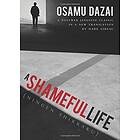 Osamu Dazai: A Shameful Life