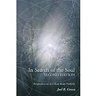 Joel B Green: In Search of the Soul, Second Edition