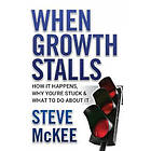 Steve McKee: When Growth Stalls