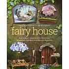 Debbie Schramer, Mike Schramer: Fairy House