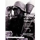 Michael D Beaver: Uniforms of the Waffen-SS: Vol 3: Armored Personnel Camouflage Concentration Camp SD SS Female Auxiliaries