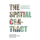 Alex Schafran, Matthew Noah Smith, Stephen Hall: The Spatial Contract