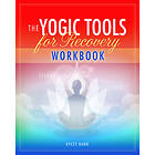 Kyczy Hawk: The Yogic Tools for Recovery Workbook