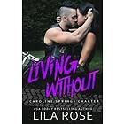 Lila Rose: Living Without