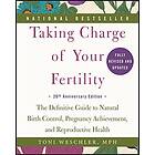 Toni Weschler: Taking Charge Of Your Fertility, 20Th Anniversary Edition