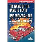 Dan J Marlowe: The Name of the Game is Death / One Endless Hour