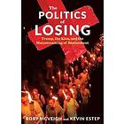 Rory McVeigh, Kevin Estep: The Politics of Losing