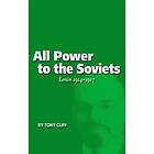 Tony Cliff: All Power To The Soviets