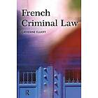 Catherine Elliott: French Criminal Law