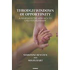 Marianne Bentzen, Susan Hart: Through Windows of Opportunity