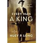 Huey Long: Every Man A King