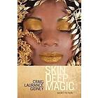 Craig Laurance Gidney: Skin Deep Magic