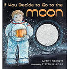 Faith McNulty: If You Decide to Go the Moon