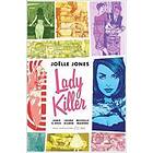Jamie Rich, Joelle Jones: Lady Killer Library Edition