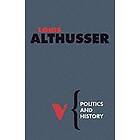 Louis Althusser: Politics and History