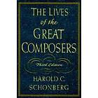 Harold C Schonberg: The Lives of the Great Composers