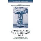 Matthew Grant, Benjamin Ziemann: Understanding the Imaginary War