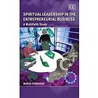 Mario Fernando: Spiritual Leadership in the Entrepreneurial Business