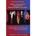 Roberto Miguel Rodriguez, John Tollefsen: Binding and Non-Binding Instruments in Intergovernmental Relations: A diplomat's guide to understa