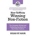 Suzan St Maur: How To Write Winning Non Fiction