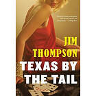 Jim Thompson: Texas by the Tail