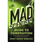 Jeffrey Weinstock: The Mad Scientist's Guide to Composition