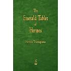 Hermes Trismegistus: The Emerald Tablet of Hermes