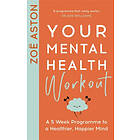 Zoe Aston: Your Mental Health Workout