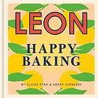 Henry Dimbleby, Claire Ptak: Happy Leons: Leon Baking