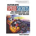 Ross Bentley: Ultimate Speed Secrets