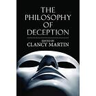 Clancy Martin: The Philosophy of Deception