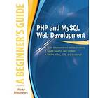 Marty Matthews: PHP and MySQL Web Development: A Beginners Guide