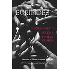 Euripides: Andromache, Hecuba, Trojan Women