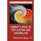 P Wagner, Michael Beaney: Carnap's Ideal of Explication and Naturalism